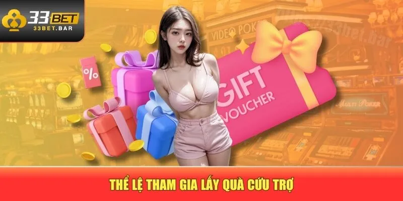 Thể lệ tham gia lấy quà cứu trợ