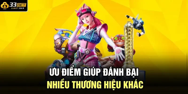 Ưu điểm giúp đánh bại nhiều thương hiệu khác